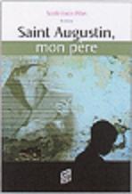 Saint Augustin, mon père